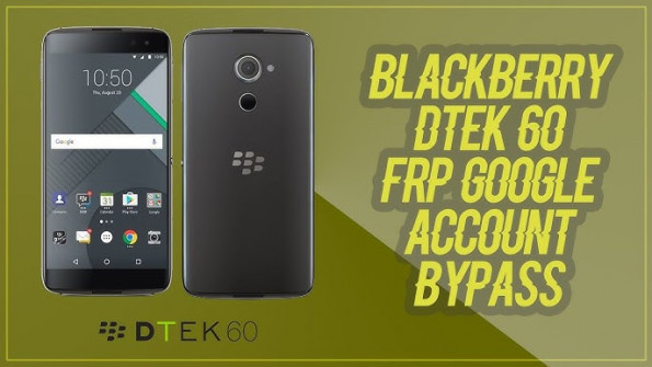 Blackberry dtek60 argon bba100 2 unlock -  updated April 2024