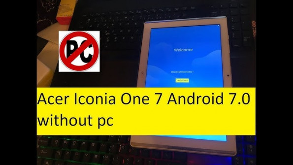 Acer iconia one 7 b1 760hd unlock -  updated May 2024