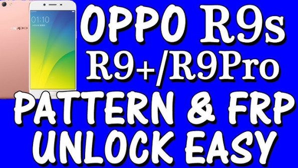 Oppo r9 plus unlock -  updated May 2024
