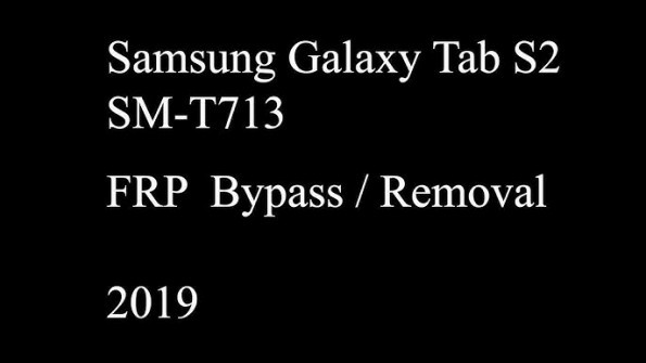 Samsung galaxy tab s2 sm t713 unlock -  updated May 2024